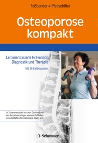 Osteoporose kompakt - Walter Josef Fassbender - E-Book