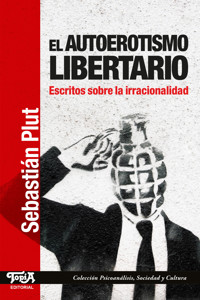 El autoerotismo libertario - Sebastian Plut - E-Book