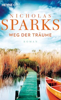 Weg der Träume - Nicholas Sparks - E-Book