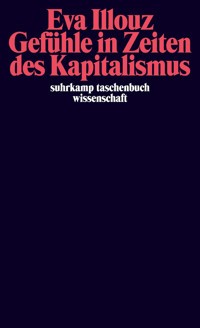 Gefühle in Zeiten des Kapitalismus - Eva Illouz - E-Book