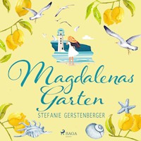 Magdalenas Garten - Stefanie Gerstenberger - Hörbuch