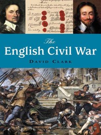 The English Civil War - David Clark - E-Book