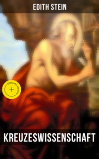 Kreuzeswissenschaft - Edith Stein - E-Book