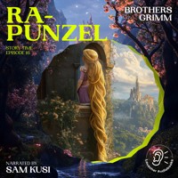 Rapunzel (Story Time, Episode 16) - Brothers Grimm - Hörbuch