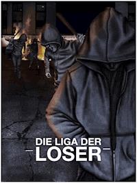 Die Liga der Loser - Andreas Jurca - E-Book