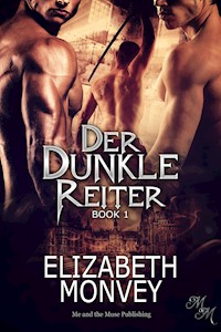 Der dunkle Reiter - Elizabeth Monvey - E-Book