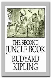 The Second Jungle Book - Rudyard Kipling - E-Book