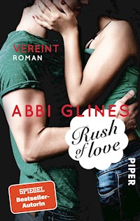 Rush of Love – Vereint - Abbi Glines - E-Book