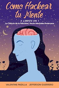 Cómo Hackear tu Mente - Jefferson Guerrero - E-Book