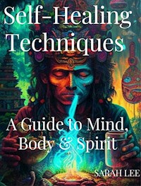 Self-Healing Techniques - Lee Sarah - E-Book
