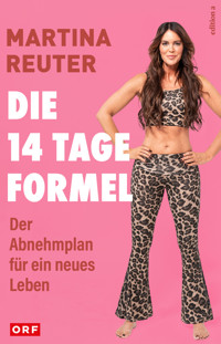 Die 14-Tage-Formel - Martina Reuter - E-Book