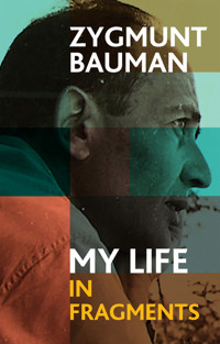 My Life in Fragments - Zygmunt Bauman - E-Book