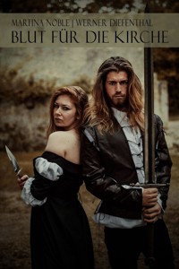 Gewalt des Glaubens Teil 2: Blut für die Kirche - Werner Diefenthal - E-Book