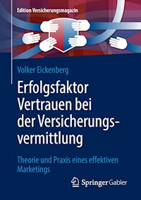 Erfolgsfaktor Vertrauen bei der Versicherungsvermittlung - Volker Eickenberg - E-Book
