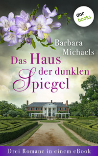 Das Haus der dunklen Spiegel - Barbara Michaels - E-Book