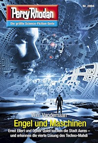 Perry Rhodan 2994: Engel und Maschinen -  Wim Vandemaan - E-Book + Hörbuch