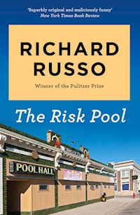Risk Pool - Richard Russo - E-Book