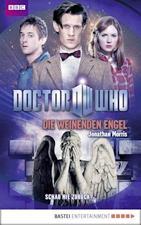 Doctor Who - Die weinenden Engel - Jonathan Morris - E-Book