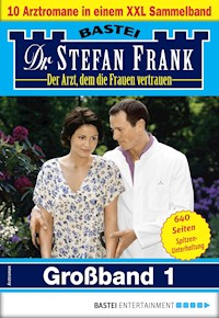 Dr. Stefan Frank Großband 1 - Stefan Frank - E-Book