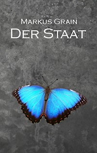 Der Staat - Markus Grain - E-Book