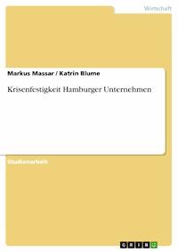 Krisenfestigkeit Hamburger Unternehmen - Markus Massar - E-Book