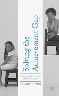 Solving the Achievement Gap - Stuart S. Yeh - E-Book