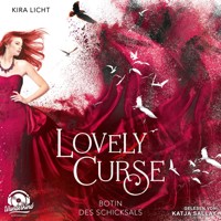 Botin des Schicksals - Lovely Curse, Band 2 (ungekürzt) - Kira Licht - Hörbuch