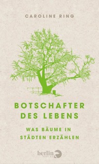 Botschafter des Lebens - Caroline Ring - E-Book
