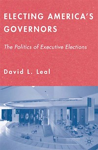 Electing America's Governors - D. Leal - E-Book