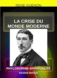 La Crise du monde moderne - René Guénon - E-Book