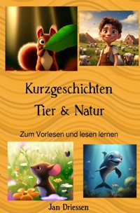 Kurzgeschichten: Tier & Natur - Jan Driessen - E-Book