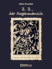B.B., der Augenmensch - Heinz Kruschel - E-Book
