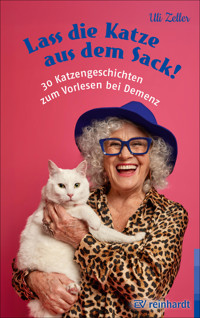 Lass die Katze aus dem Sack! - Uli Zeller - E-Book