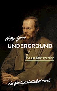 Notes from Underground - Fyodor Dostoyevsky - E-Book