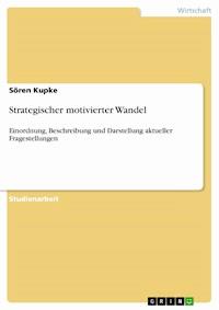 Strategischer motivierter  Wandel - Sören Kupke - E-Book