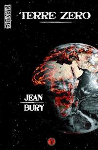 Terre Zéro - Jean Bury - E-Book