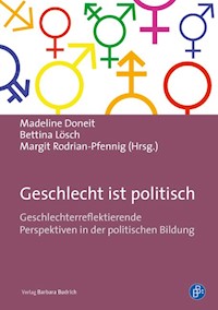 Geschlecht ist politisch - - E-Book