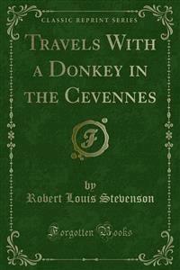 Travels With a Donkey in the Cevennes - Robert Louis Stevenson - E-Book