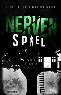 Nervenspiel - Benedict Friederich - E-Book