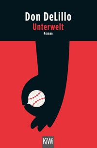 Unterwelt - Don DeLillo - E-Book