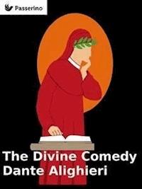 The Divine Comedy - Dante Alighieri - E-Book