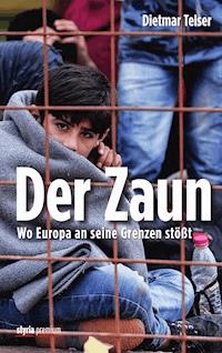 Der Zaun - Dietmar Telser - E-Book