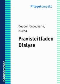 Praxisleitfaden Dialyse - Heinz Jürgen Deuber - E-Book