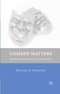 Comedy Matters - W. Demastes - E-Book