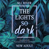 The Lights So Dark - M. J. River - Hörbuch