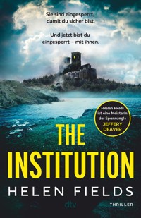The Institution - Helen Fields - E-Book