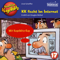 KK fischt im Internet - Kommissar Kugelblitz, Folge 17 (Ungekürzt) - Ursel Scheffler - Hörbuch