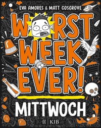 Worst Week Ever – Mittwoch - Matt Cosgrove - E-Book