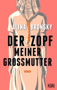 Der Zopf meiner Großmutter - Alina Bronsky - E-Book