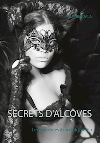 Secrets d'alcôves - Guy Berdala - E-Book